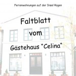 Hausschrift Ferienwohnungen Gaestehaus 'Celina' in Gingst mit seinen Ferienwohnungen auf Ruegen.